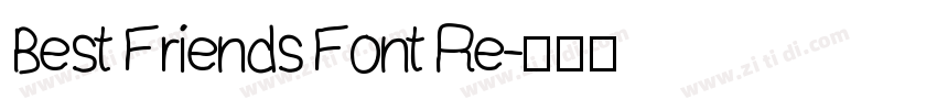 Best Friends Font Re字体转换